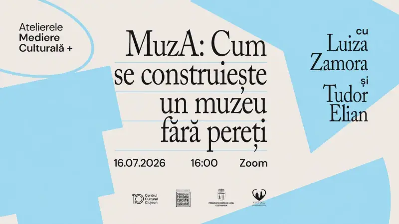 Atelier #2: MuzA: Cum se construiește un muzeu fără pereți